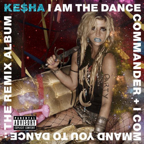 Cover for Kesha · I Am The Dance Commander + I C (CD) (2011)