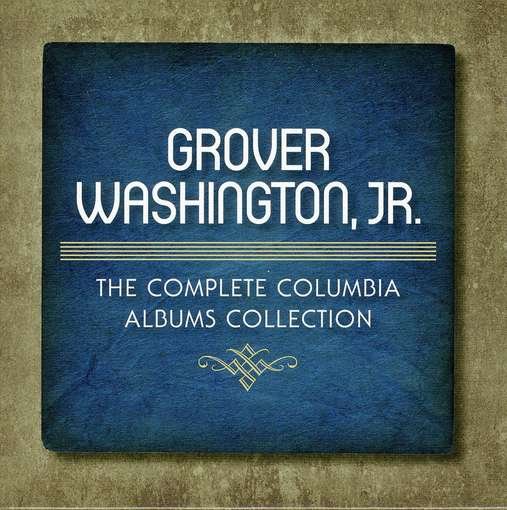 Cover for Grover Washington Jr. · The Complete Columbia Albums Collection (CD) [Limited edition] [Box set] (2011)