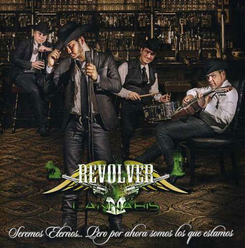 Cover for Revolver Cannabis · Seremos Eternos: Pero Por Ahora Somos Los Que (CD) (2012)
