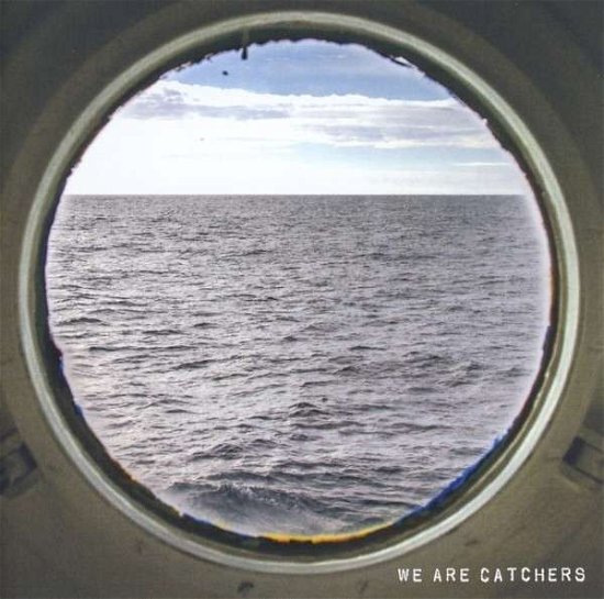 Cover for We Are Catchers (CD) (2014)
