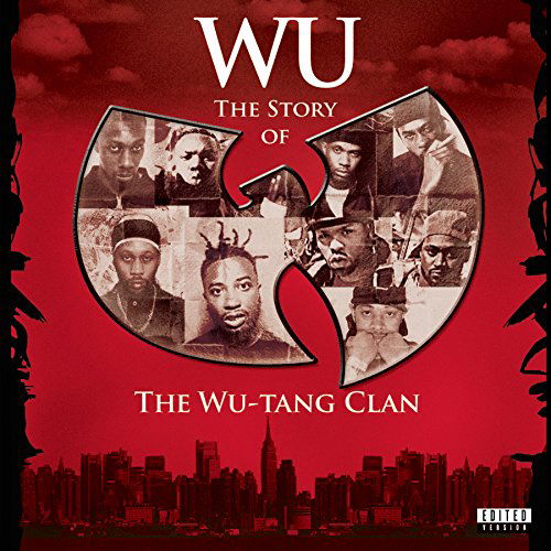 Wu: the Story of the Wu-tang Clan - Wu-tang Clan - Muziek -  - 0888430570825 - 18 november 2008