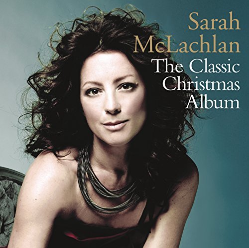 Classic Christmas Album - Sarah Mclachlan - Musikk - SONY MUSIC - 0888430864825 - 2. oktober 2015