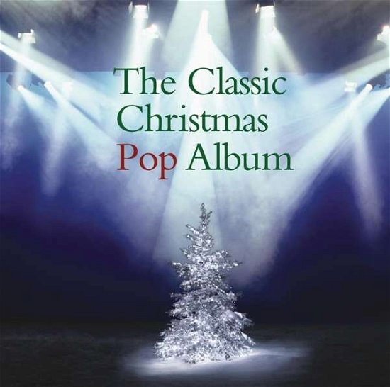 Cover for Classic Christmas Pop Album · Classic Christmas Pop Album-v/a (CD) (2015)