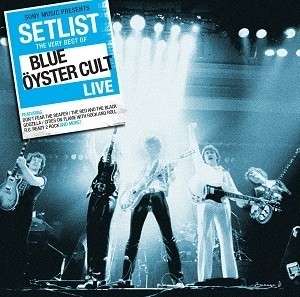 Cover for Blue Oyster Cult · Setlist: the Very Best of (CD) (2019)