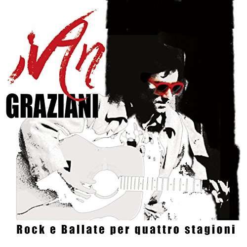 Cover for Ivan Graziani · Rock E Ballate Per Quattro Stagioni (CD) (2017)