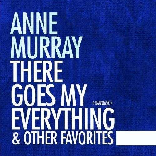 There Goes My Everything & Oth - Murray Anne - Musik - Essential Media Mod - 0894231264825 - 6. februar 2019
