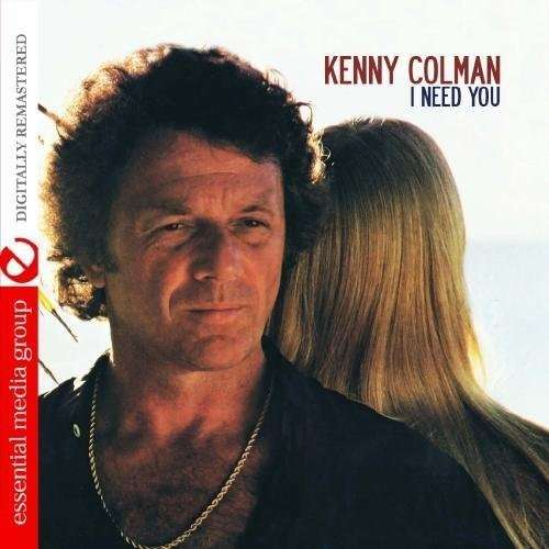 Cover for Kenny Colman · I Need You-Colman,Kenny (CD) (2012)