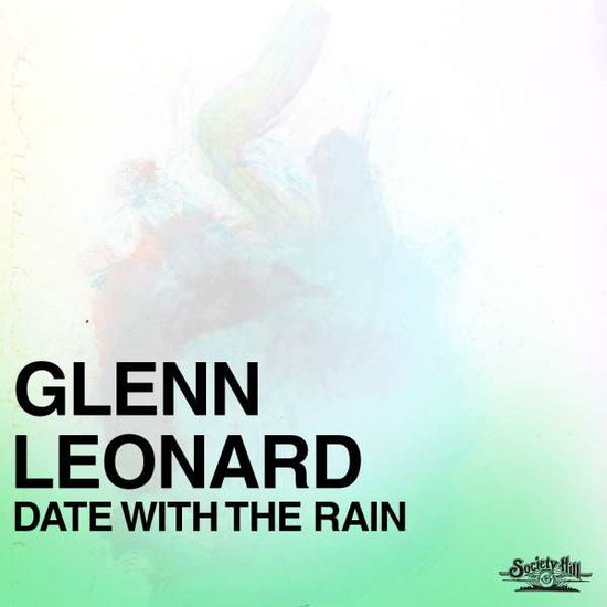 Cover for Glenn Leonard · Date With The Rain-Leonard,Glenn (CD) (2016)