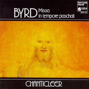 Cover for Chanticleer · Byrd: Missa in Tempore Paschali (CD) (1987)