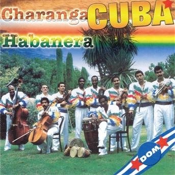 Charanga Habanera Cuba - Charanga Habanera - Musik - Dom Disques - 3254872011825 - 