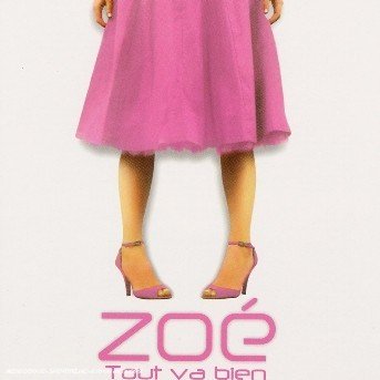 Cover for Zoe · Tout Va Bien (CD) (2006)