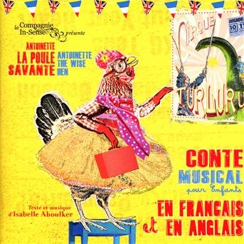 Cover for Isabelle Aboulker · Antoinette La Poule Savante (CD) (2013)