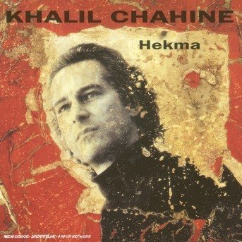 Cover for Khalil Chahine · Khalil Chahine-hekma (CD)