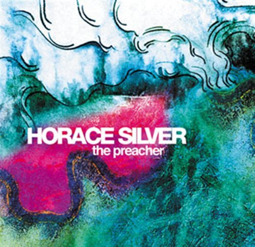 Preacher - Horace Silver - Muziek - DREYFUS - 3460503679825 - 2007