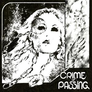 Cover for Crime Of Passing (LP) (2022)