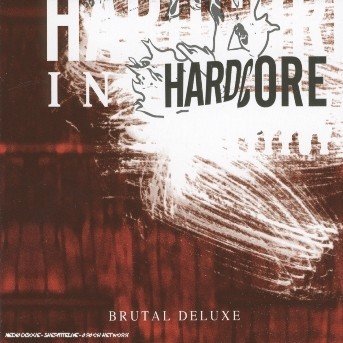 Cover for Brutal Deluxe · Hardcore Institut (CD) (2020)