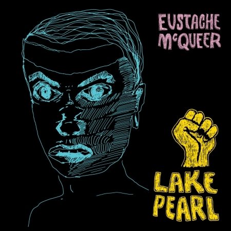 Lake Pearl - Eustache Mcqueer - Musiikki - JARRING EFFECTS - 3521383457825 - maanantai 4. marraskuuta 2019