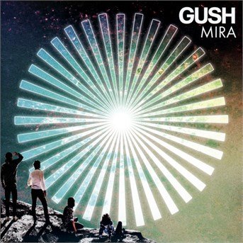 Cover for Gush · Mira (CD) [Digipak] (2014)