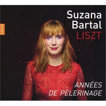 Cover for Suzana Bartal · Liszt: Annees De Pelerinage (CD) (2020)