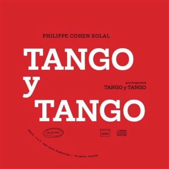 Cover for Philippe Cohen Solal · Tango Y Tango (CD) (2023)