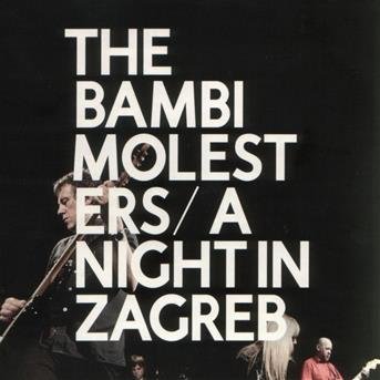 Cover for Bambi Molesters · A Night In Zagreb 2cd/dvd (CD/DVD) (2018)