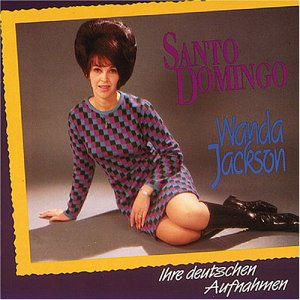 Santa Domingo - Wanda Jackson - Musiikki - BEAR FAMILY - 4000127155825 - tiistai 12. helmikuuta 1991