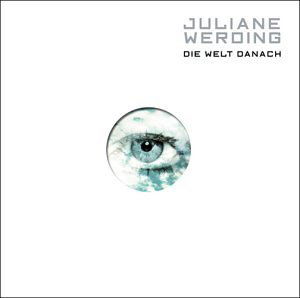 Die Welt Danach - Juliane Werding - Musikk - NFODANCE FOX - 4002587159825 - 5. juli 2004