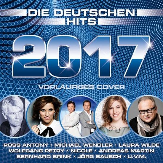 Die Deutschen Hits 2017 - Various Artists - Musik - DA MUSIC - 4002587711825 - 13. oktober 2017