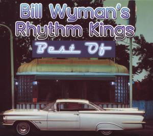 Best of Bill Wyman's Rhythm Kings - Bill Wyman - Musique - REPERTOIRE - 4009910514825 - 10 novembre 2009