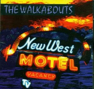Cover for Walkabouts · Walkabouts-new West Motel (CD) (1998)