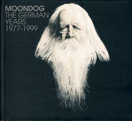 Cover for Moondog · The German Years (CD) (2016)