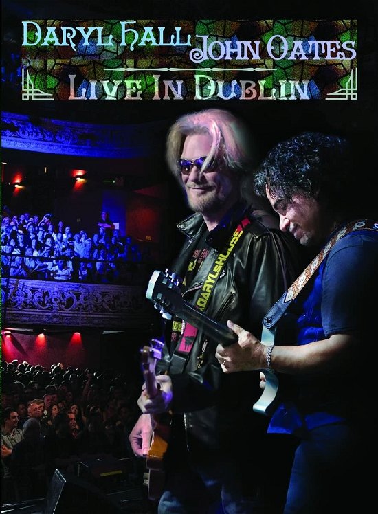Cover for Daryl Hall &amp; John Oates · Live in Dublin (MDVD) (2022)