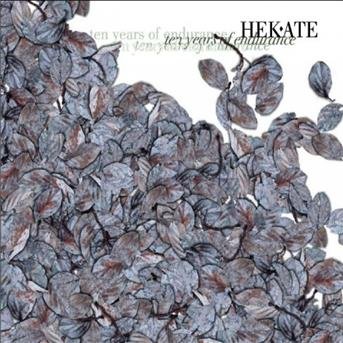 Cover for Hekate · Ten Years of Endurance (CD) (2006)