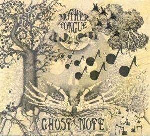 Cover for Mother Tongue · Ghost Note (CD) (2004)