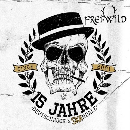 Cover for Frei.Wild · 15 Jahre Deutschrock &amp; Skandale (CD) (2016)
