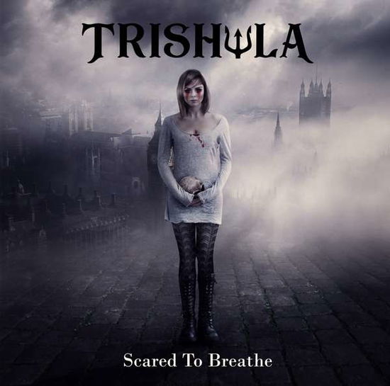 Cover for Trishula · Scared to Breathe (CD) (2019)