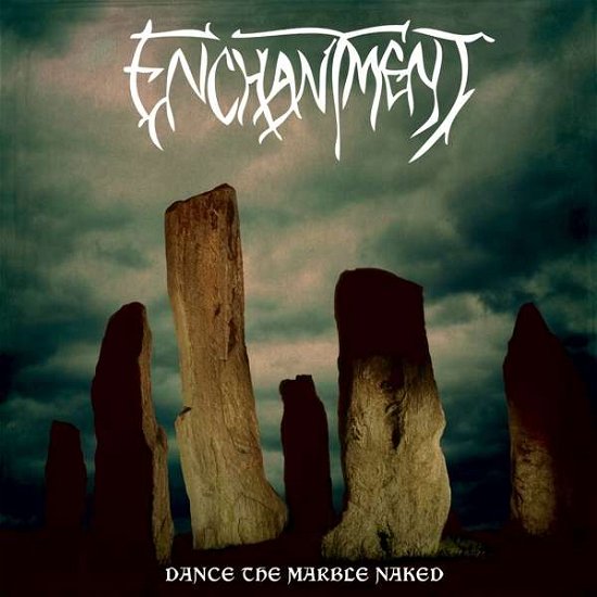Cover for Enchantment · Dance The Marble Naked (LP) (2019)