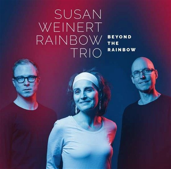 Weinert Rainbow Trio-Beyond The Rainbow - Susan Rainbow Trio Weinert - Musik - TOUCHTONE - 4260075230825 - 5 april 2019