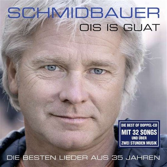 Cover for Schmidbauer &amp; Kälberer,schmidbauer · Ois is Guat (CD) (2015)