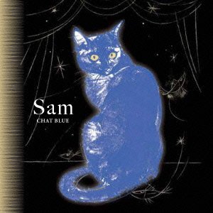 Cover for Sam · Chat Bleu (CD) [Japan Import edition] (2012)