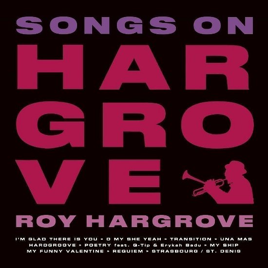 Songs On Hargrove - Roy Hargrove - Music - UNIVERSAL MUSIC JAPAN - 4988031598825 - November 10, 2023