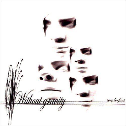 Cover for Without Gravity · Tenderfoot (CD) (2005)