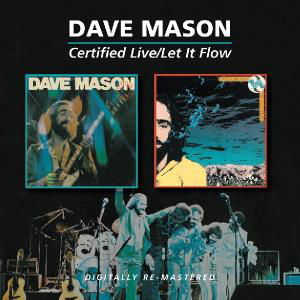 Cover for Dave Mason · Certified Live Let It Flow (CD) [Remastered edition] (2011)