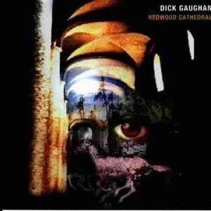 Cover for Dick Gaughan · Redwood Cathedral (CD) (2009)