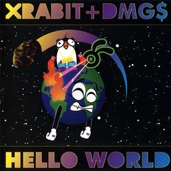 Hello World - Xrabit & Dmg$ - Musik - Big Dada Records - 5021392131825 - 17 mars 2009