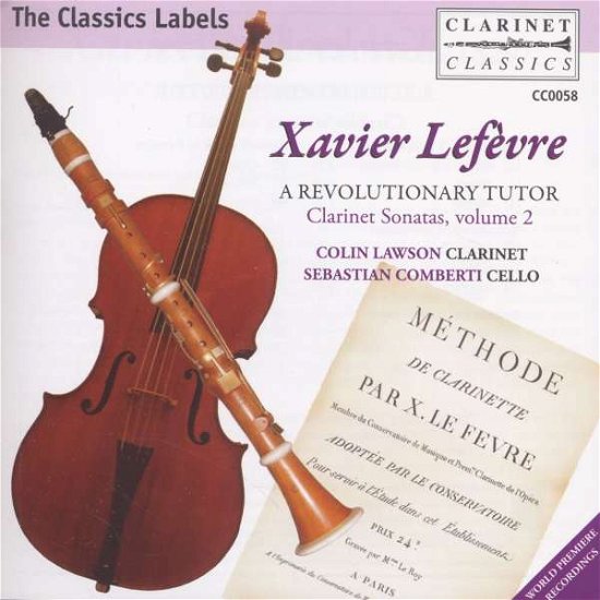 Lefevre: Clarinet Sonatas, Vol. 2 (a Revolutionary Tutor) - Colin Lawson - Muziek - CLARINET CLASSICS - 5023581005825 - 2011