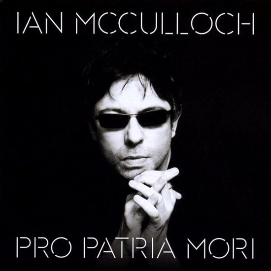 Cover for Ian Mcculloch · Pro Patria Mori (CD) (2013)