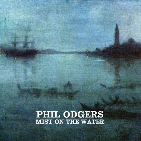 Cover for Phil Odgers · Mist On The Water EP (CD) [EP edition] (2018)