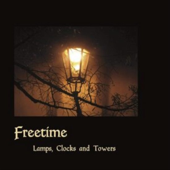 Cover for Freetime · Lamps. Clocks And Towers (CD) (2020)