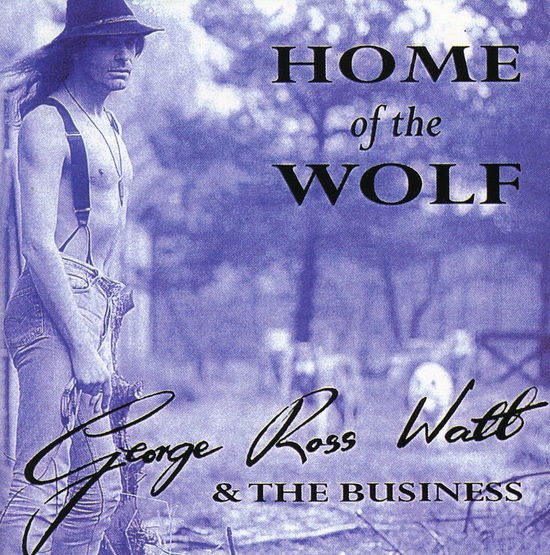 Cover for Big George &amp; Business · Home Of The Wolf (CD) (1998)